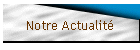 Notre Actualit�